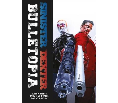 Sinister Dexter: Bulletopia