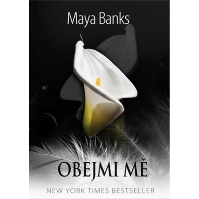 Maya Banks - Obejmi mě