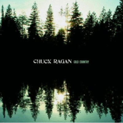 RAGAN CHUCK: GOLD COUNTRY CD