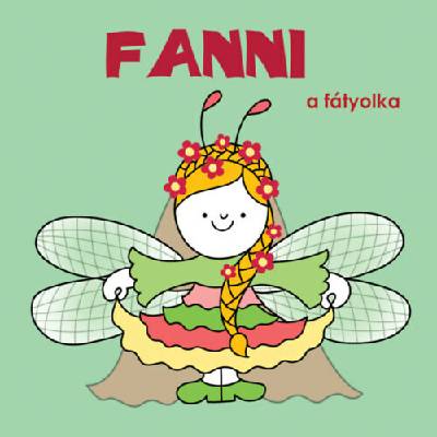 Fanni, a fátyolka - Fanni, a fátyolka