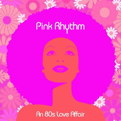 Pink Rhythm - An 80s Love Affair (Translucent Neon Pink Coloured) LP