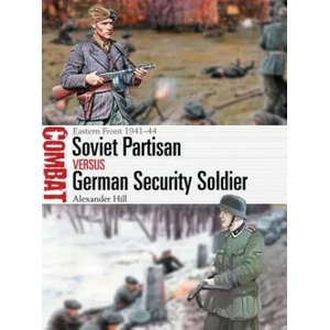 Soviet Partisan vs German Security Soldier | Alexander Hill, Johnny Shumate (2019)