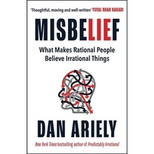 Misbelief - Dan Ariely
