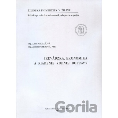 Prevádzka, ekonomika a riadenie vodnej dopravy - Alica Miklašová