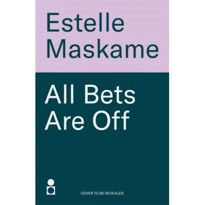 All Bets Are Off - Estelle Maskame