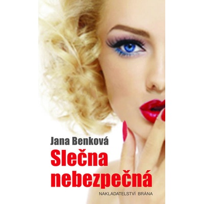 Slečna nebezpečná - Jana Benková