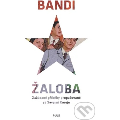 Žaloba - Bandi