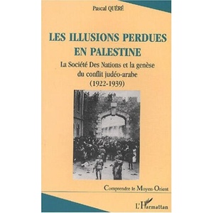 LES ILLUSIONS PERDUES EN PALESTINE | Quéré (2025)