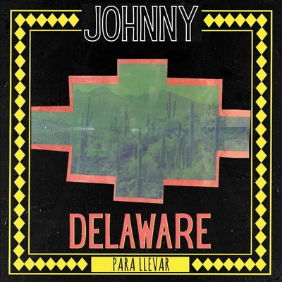 Johnny Delaware: Para Llevar CLR LP