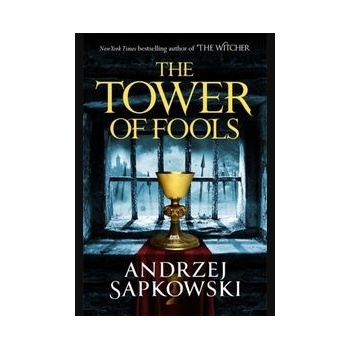 The Tower of Fools - Andrzej Sapkowski