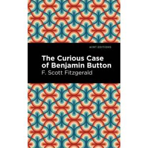 Curious Case of Benjamin Button | Mint Editions (ISBN: 9781513281803)