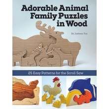 Adorable Animal Family Puzzles in Wood: 25 Easy Patterns for the Scroll Saw Yun JaeheonPaperback