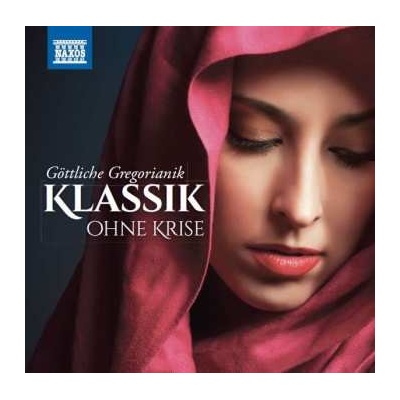 Various - Klassik Ohne Krise - Göttliche Gregorianik CD