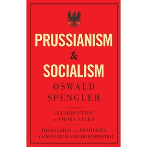 Prussianism and Socialism | Oswald Spengler (ISBN: 9788367583275)