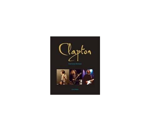 Eric Clapton - Chris Welch