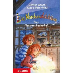 Die Nordseedetektive - Das Gespensterhotel | Klaus-Peter Wolf, Bettina Göschl, Franziska Harvey (ISBN: 9783833734854)