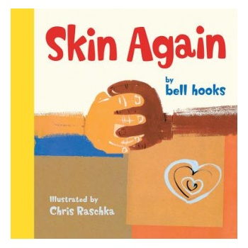 Skin Again | Bell Hooks, Chris Raschka