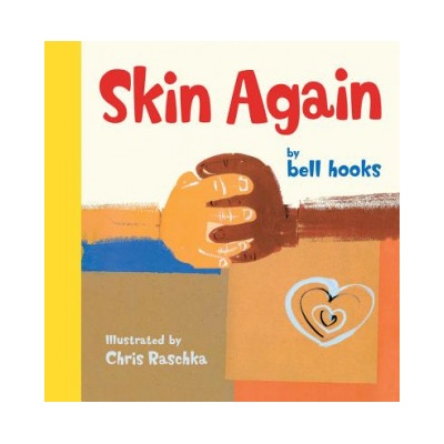 Skin Again | Bell Hooks, Chris Raschka