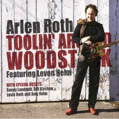 Roth Arlen - Toolin' Around Woodstock CD