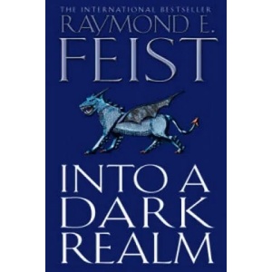 Into a Dark Realm | Raymond E. Feist (2007)