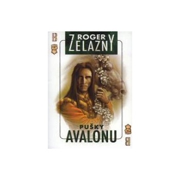 Pušky Avalonu - Roger Zelazny
