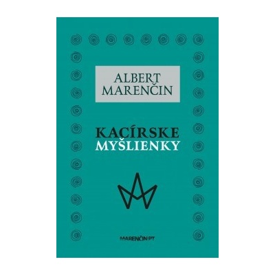 Kacírske myšlienky - Albert Marenčin