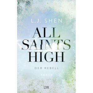 All Saints High - Der Rebell | L. J. Shen, Anja Mehrmann (ISBN: 9783736311954)