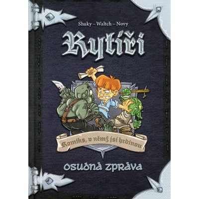Rytíři 2 - Osudná zpráva