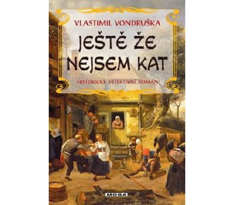 Ještě že nejsem kat