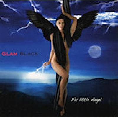 Glam Black - Fly Little Angel CD