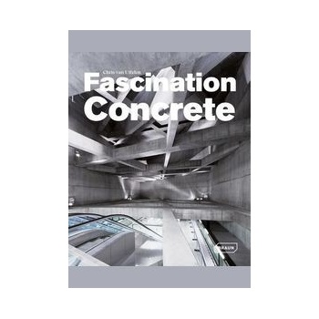 Hard Stuff: Fascination Concrete - Chris van Uffelen