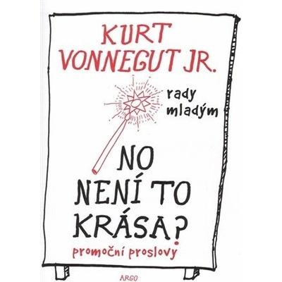 No není to krása ? - Kurt Vonnegut jr.