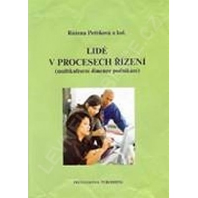 Lidé v procesech řízení multikulturní dimenze podnikání - Petříková Růžena, CSc.