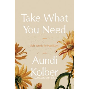 Take What You Need | KOLBER AUNDI (ISBN: 9798400503474)