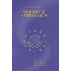 Hermetic Astrology | Robert A Powell (2006)