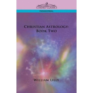 Christian Astrology | William Lilly (ISBN: 9781596054110)