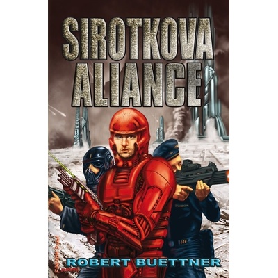 Sirotkova aliance - Robert Buettner