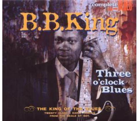 Three O'Clock Blues - B.B. King CD