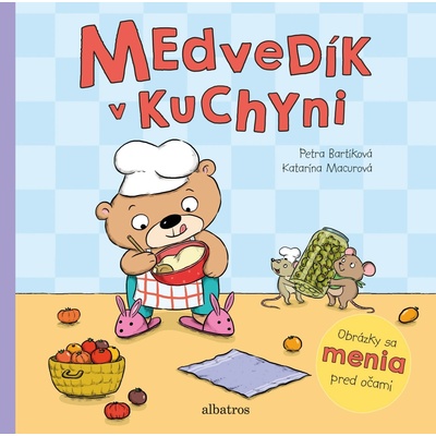 Medvedík v kuchyni - Petra Bartíková, Katarína Macurová ilustrácie