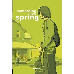 Something Like Spring | Jay Bell (ISBN: 9798330524600)