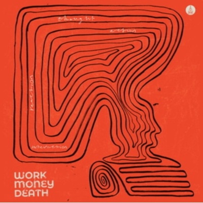Thought, Action, Reaction, Interaction - Work Money Death LP