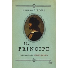 principe. Il romanzo di Cesare Borgia