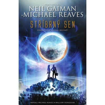 Stříbrný sen - Neil Gaiman, Michael Reaves
