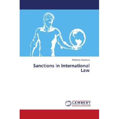 Sanctions in International Law | Ekaterina Anyanova