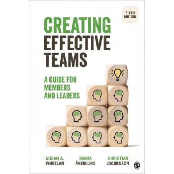 Creating Effective Teams: A Guide for Members and Leaders | Maria ? kerlund, Christian Jacobsson