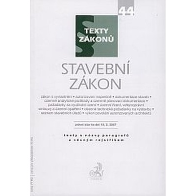 Stavební zákon - právní stak ke dni 15.03.2007 - Anna Schneiderová