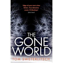 Gone World Sweterlitsch Tom
