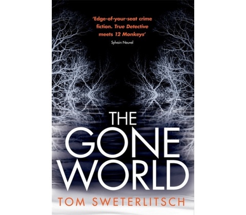 Gone World Sweterlitsch Tom