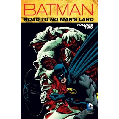 Batman: Road to no Man's Land vol.2