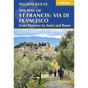 The Way of St Francis: Via di Francesco (ISBN: 9781786311672)